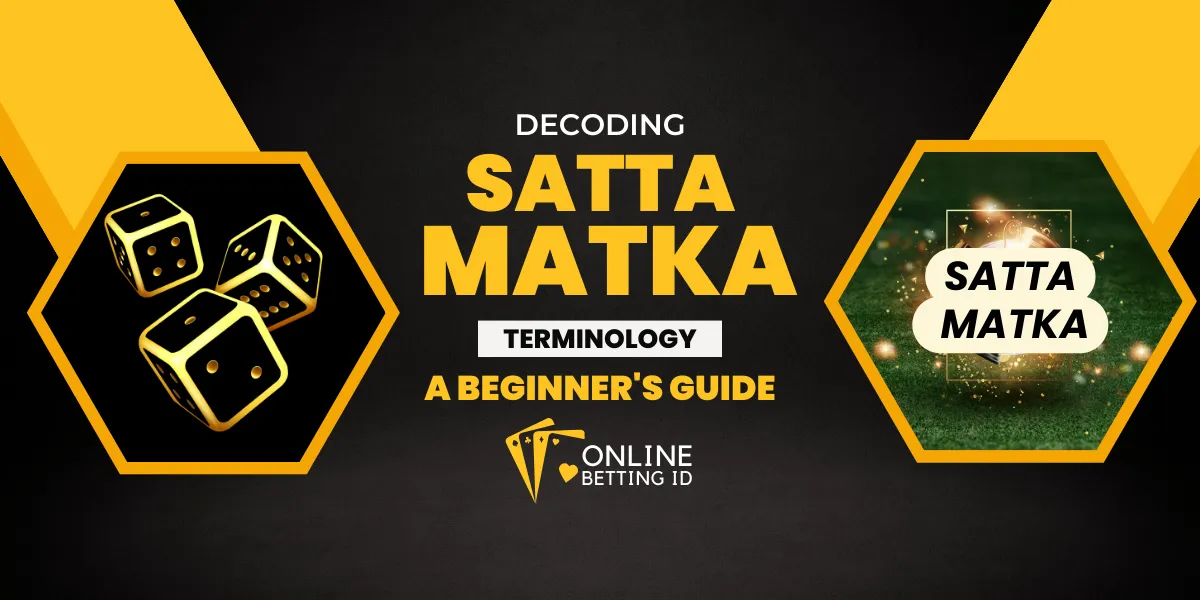 decoding satta matka terminology a beginner guide