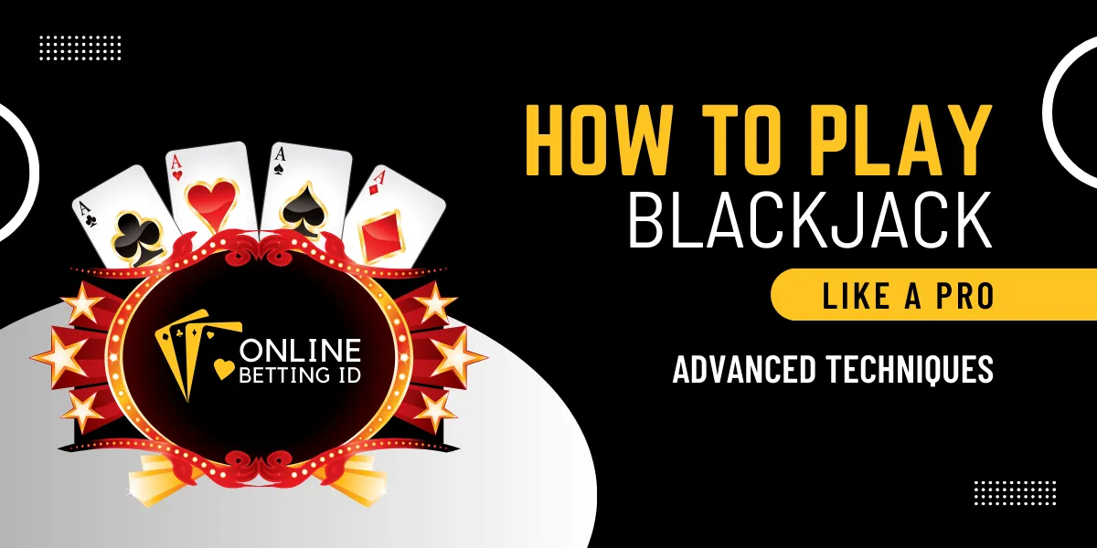 how to play blackjack like a pro