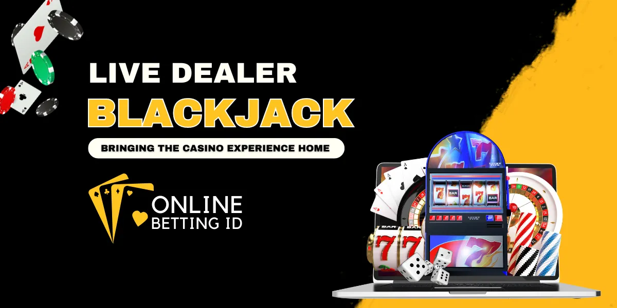 live dealer blackjack bringing the casino experience home