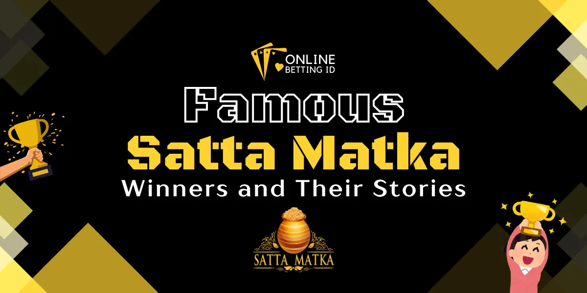 famous satta matka winners and their stories