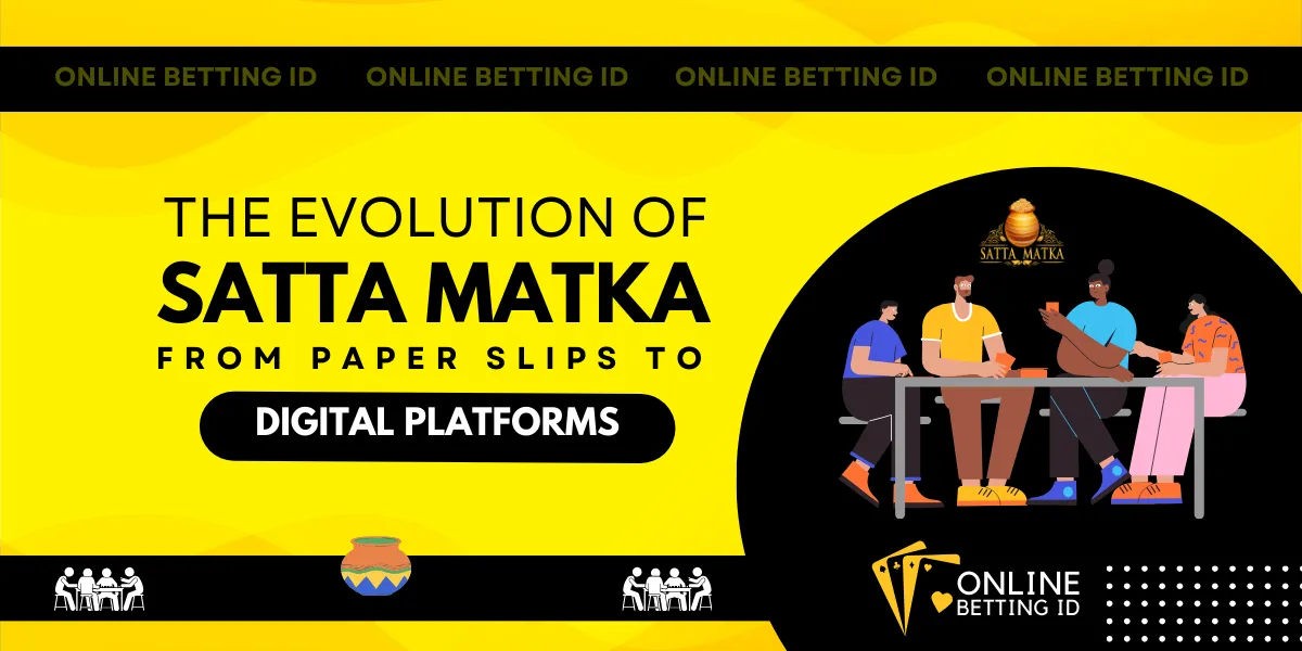 the evolution of satta matka from paper slips to digital platforms